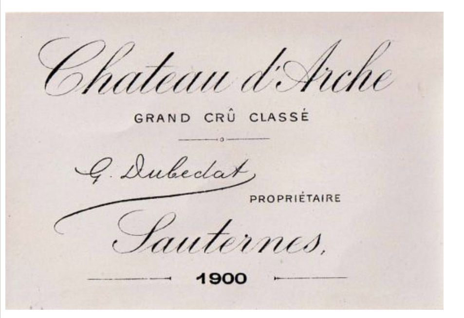 Etiquette Château d'Arche 1900, Sauternes, G.Dubedat propriétaire